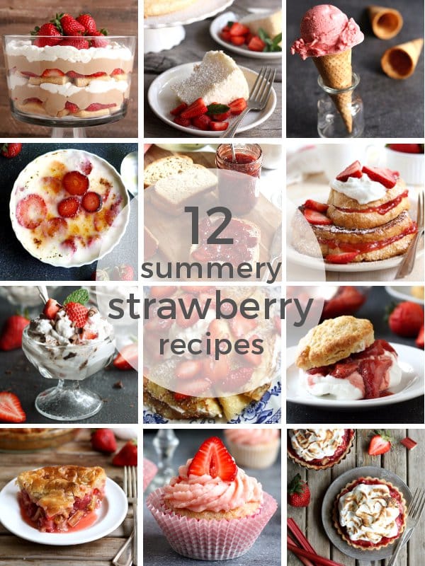 12 Strawberry Recipes Perfect for Summer | completelydelicious.com